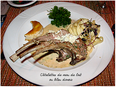 ctelettes de veau de lait au Bleu danois
