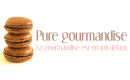 pure gourmandise