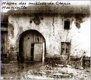 Marainville, maison des anctres de Frdric Chopin